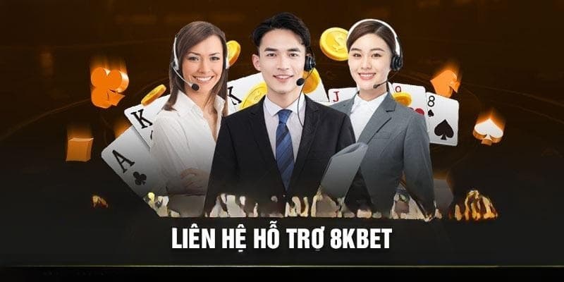 Sử dụng số hotline liên hệ 8KBET